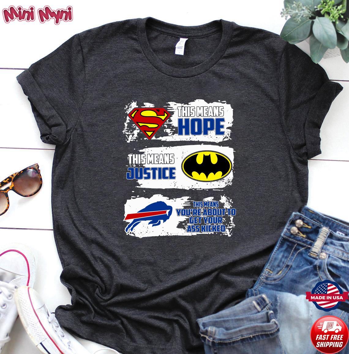 Superman This Means Hope, Batman This Means Justice, Buffalo Bills